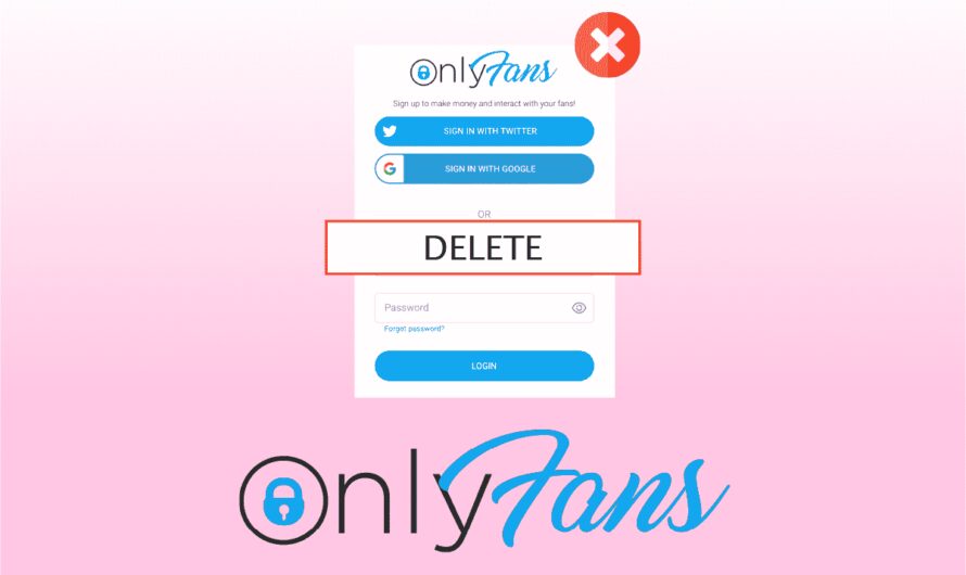 How To Delete Your Onlyfans Account