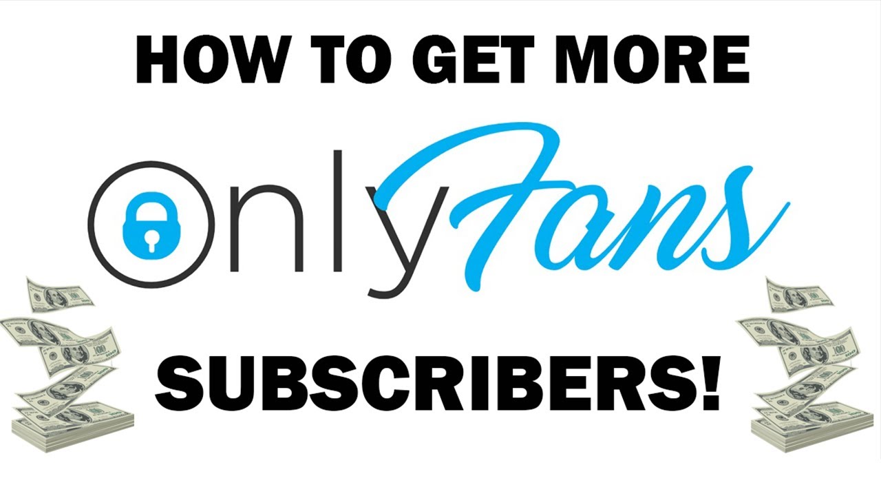 How To Get Followers On Onlyfans