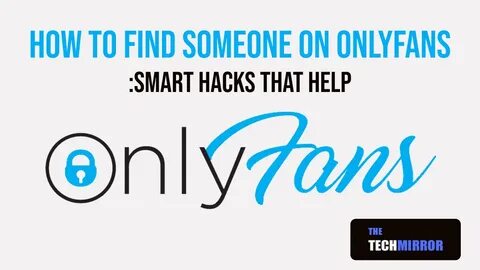 How To Find If Someone Is On Onlyfans